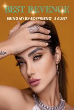 Best Revenge: Being My Ex-Boyfriend’s Aunt