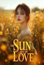 The Sun Sets on Love