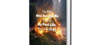 The Man Who Burned Me Alive in My Past Life Was Also Reborn Novel by Fitzgerald Mitchell